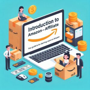 مقدمة إلى Amazon Affiliate دليلك لبدء الربح من أمازون